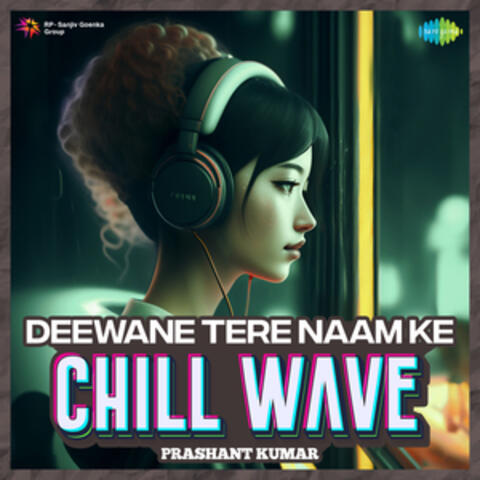 Deewane Tere Naam Ke