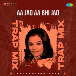 Aa Jao Aa Bhi Jao