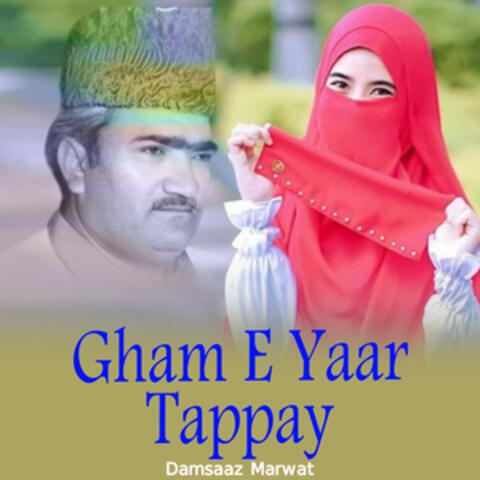 Gham E Yaar Tappay