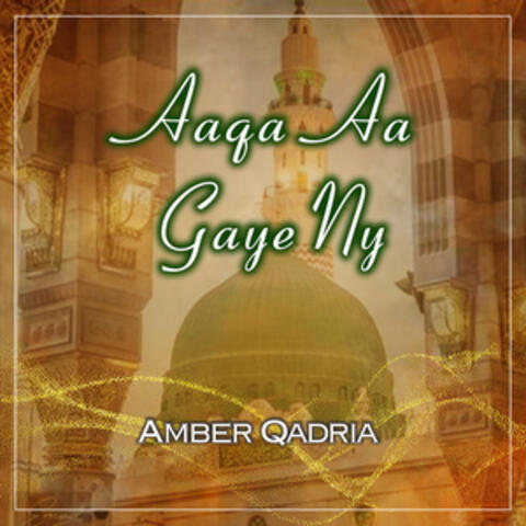Aaqa Aa Gaye Ny - Single