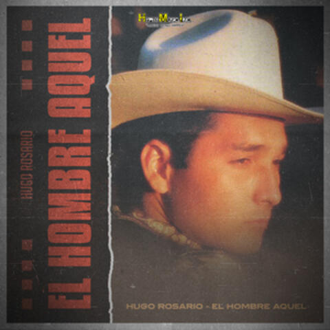 El Hombre Aquel