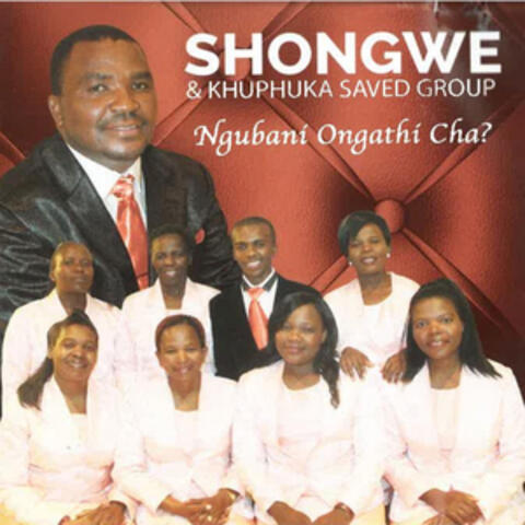 Ngubani Ongathi Cha?