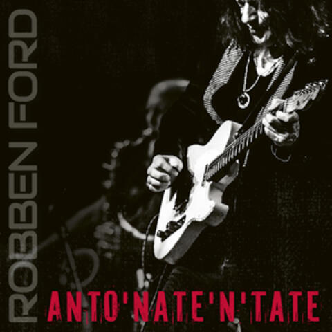 Anto'Nate'n'Tate