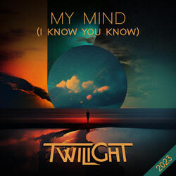 My Mind (I Know You Know) - 2023