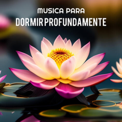 Musica para Dormir Profundamente