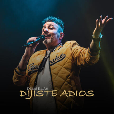 Dijiste Adios
