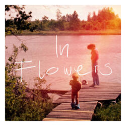 In Flowers