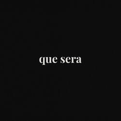 Que Sera