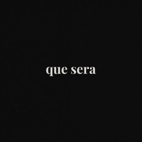 Que Sera