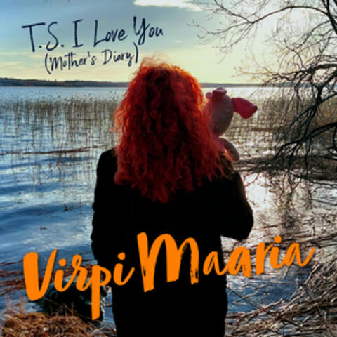 T.S. I Love You (Mother's Diary)