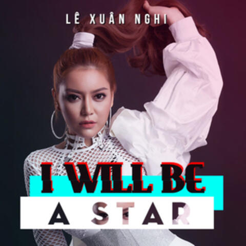 I Will Be A Star