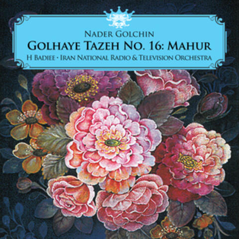Golhaye Tazeh No. 16: Mahur