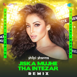 Jiska Mujhe Tha Intezar
