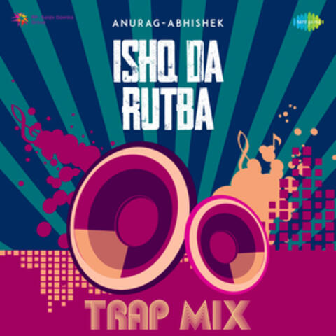 Ishq da Rutba