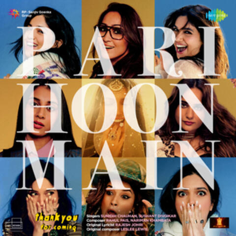 Pari Hoon Main (From "Thank You for Coming)