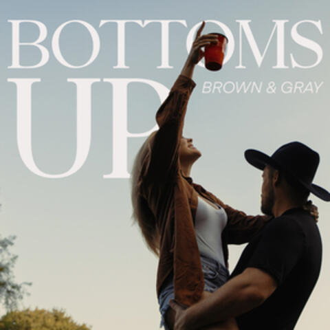 Bottoms Up