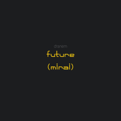 future (mirai)