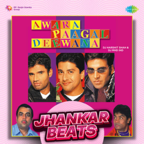 Awara Paagal Deewana (Jhankar Beats)