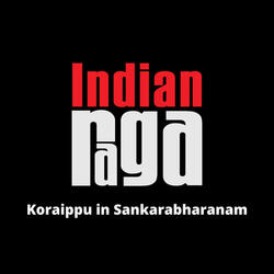 Koraippu in Sankarabharanam - Sankarabharanam - Adi tala
