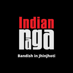 Bandish - Jhinjhoti - Roopaka Taal - Teen Taal