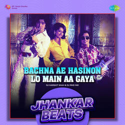 Bachna Ae Hasinon Lo Main Aa Gaya