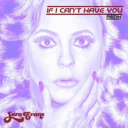If I Can't Have you