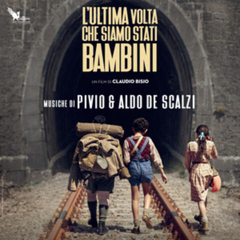 L'ultima volta che siamo stati bambini (Colonna Sonora Originale)