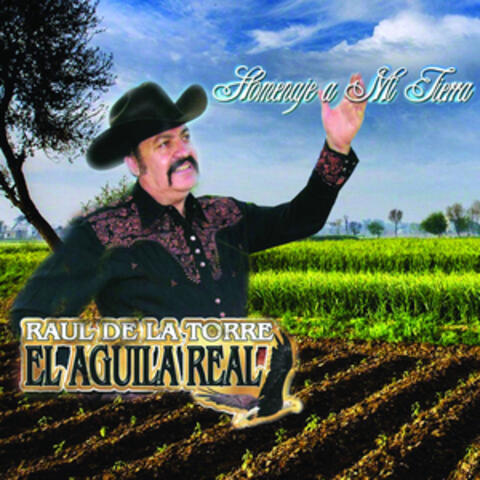 Raul De La Torre "El Aguila Real"
