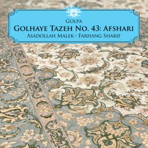 Golhaye Tazeh No. 43: Afshari