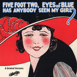 Five Foot Two, Eyes Of Blue