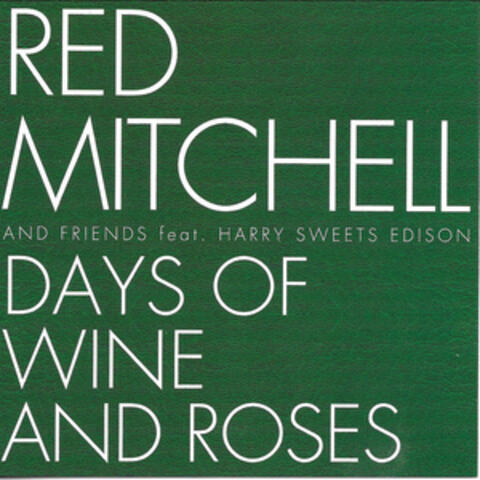 Days Of Wine And Roses