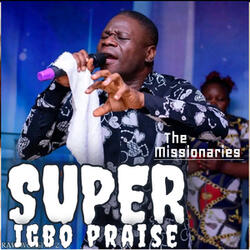 Super Igbo praise