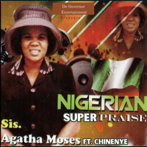 Nigerian Super Praise