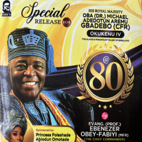 Special release Oba Dr Michael Adedotun Aremu Gbadebo @80