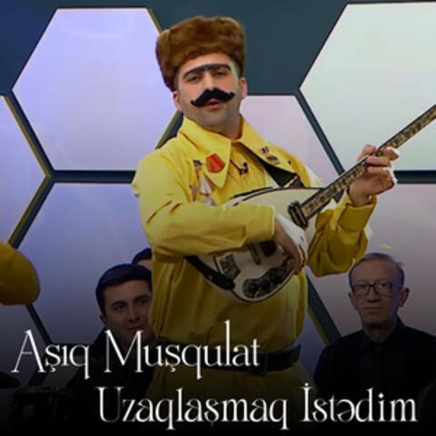 Uzaqlaşmaq İstədim
