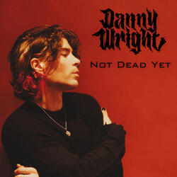 Not Dead Yet