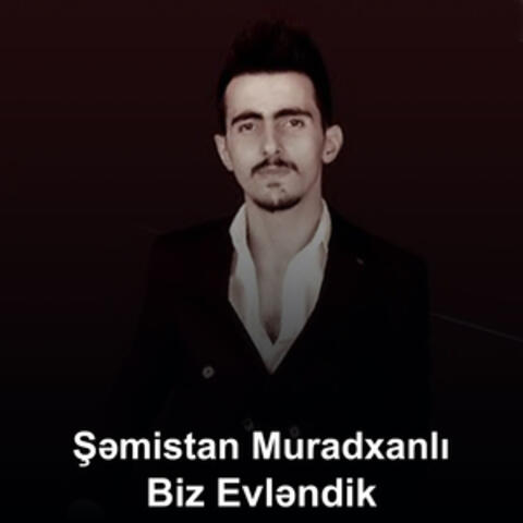 Biz Evləndik