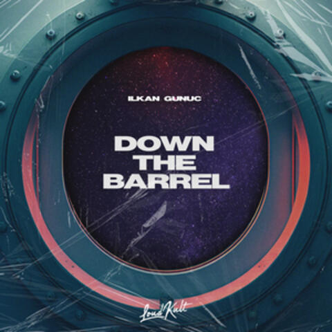 Down the Barrel
