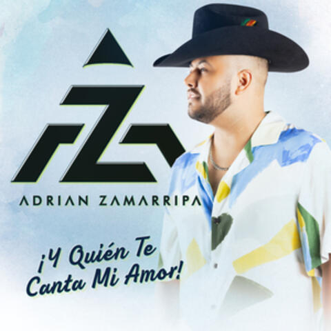 ¡Y Quién Te Canta Mi Amor!
