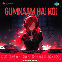 Gumnaam Hai Koi