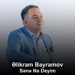 Sənə Nə Deyim