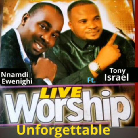 Live worship unforgettable