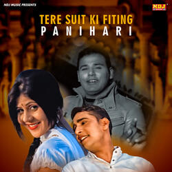 Tere Suit Ki Fitting Panihari