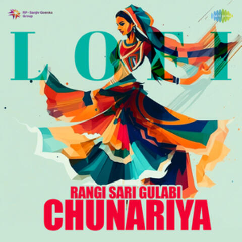 Rangi Sari Gulabi Chunariya