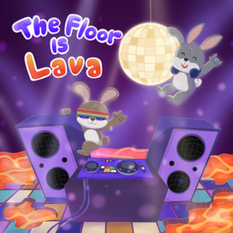 The Floor is Lava