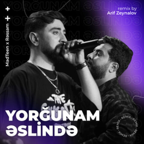 Yorğunam Əslində