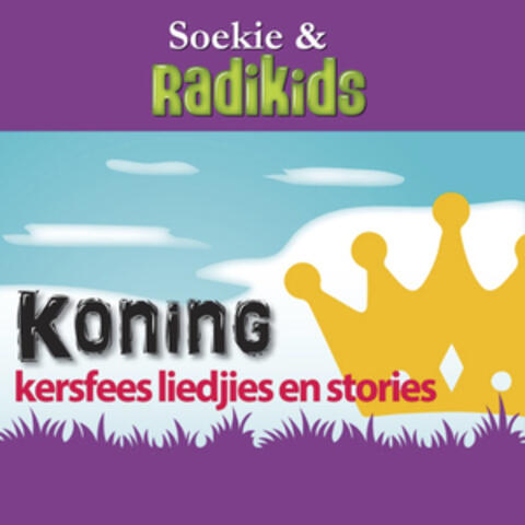 Koning - Kersfees Liedjies en Stories