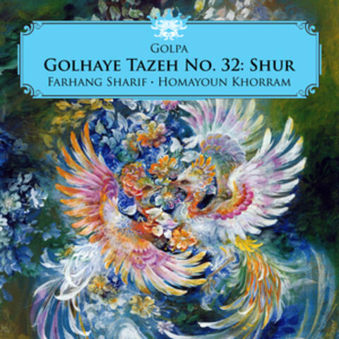 Golhaye Tazeh No. 32: Shur