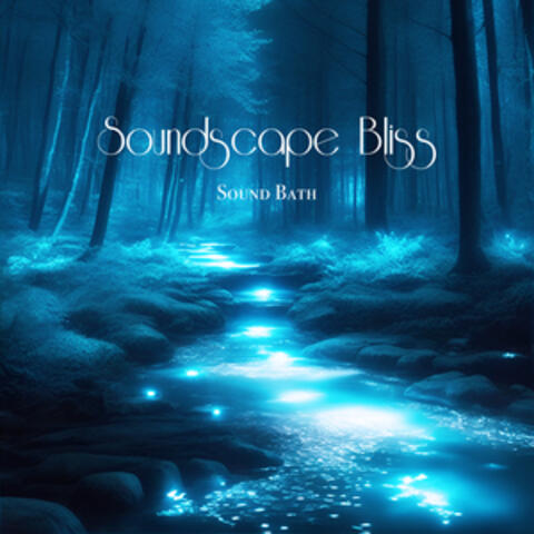 Soundscape Bliss