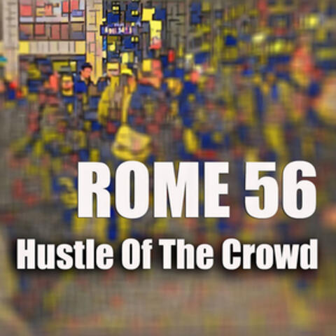 Hustle Of The Crowd